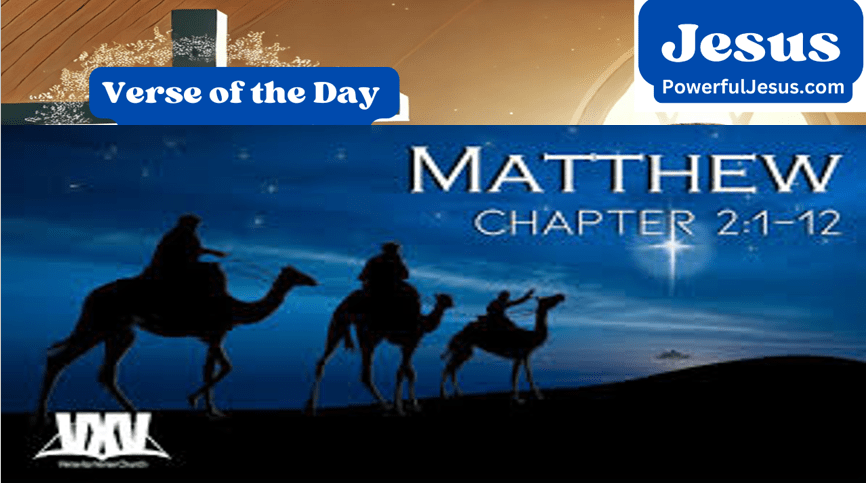 Verse of the Day — Matthew 2:1-12: Meaning & 5 Takeaways