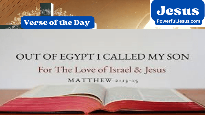 Verse of the Day — Matthew 2:13-15 [Meaning & 5 Takeaways]